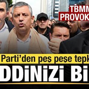 CHP'de kriz! TBMM'de provokasyon! AK Parti'den peş peşe tepkiler: Herkes haddini bilsin