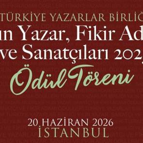 "Yılın Yazar, Fikir Adamı ve Sanat&ccedil;ıları &Ouml;d&uuml;lleri" 20 Haziran'da takdim edilecek
