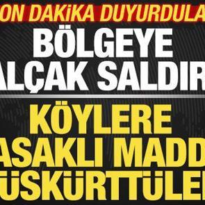 Son dakika duyurdular! Savaşta al&ccedil;ak saldırı! K&ouml;ylere yasaklı madde p&uuml;sk&uuml;rtt&uuml;ler