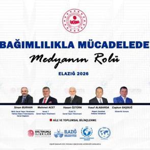 Bağımlılıkla m&uuml;cadelede kritik buluşma: Medyanın rol&uuml; Elazığ'da masaya yatırılacak!
