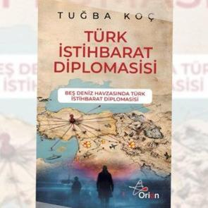 'T&uuml;rk İstihbarat Diplomasisi' kitabı raflarda: 'Bilgi zaferin &ouml;n koşuludur'