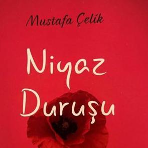 Niyaz Duruşu kısa s&uuml;rede 2. baskıyı yaptı