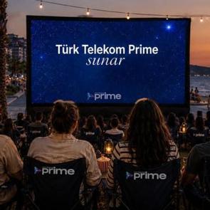 T&uuml;rk Telekom Prime A&ccedil;ık Hava Sinemaları ile yıldızların altında sinema keyfi başlıyor