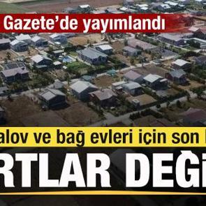 Bungalov ve bağ evleri i&ccedil;in son karar! Resmi Gazete'de yayımlandı! Şartlar değişti