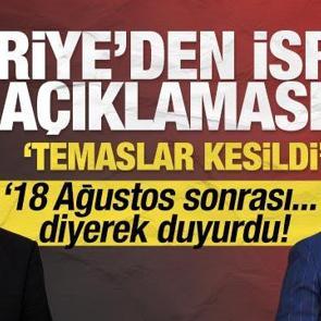Suriye'den son dakika İsrail a&ccedil;ıklaması: Temaslar kesildi!