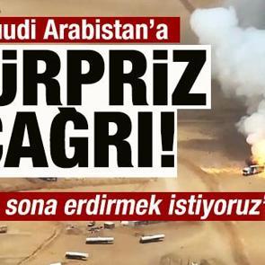 Suudi Arabistan'a s&uuml;rpriz &ccedil;ağrı: Savaşı sona erdirmek istiyoruz! Buna tamamen hazırız