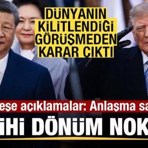D&uuml;nyanın kilitlendiği g&ouml;r&uuml;şmede karar! &Ccedil;in ve ABD'den peş peşe a&ccedil;ıklama! Anlaşma duyuruldu