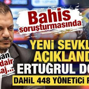 Bahis soruşturmasında yeni sevkler a&ccedil;ıklandı: Ertuğrul Doğan dahil 448 y&ouml;netici PFDK'da
