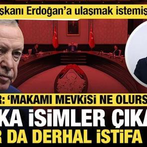Cumhurbaşkanı Erdoğan'ın tavrı net: 'Başka isimler &ccedil;ıkarsa onlar da derhal istifa etsin'