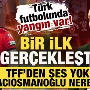 T&uuml;rk futbolunda yangın var! Bir ilk ger&ccedil;ekleşti TFF'den ses yok! Hacıosmanoğlu nerede?