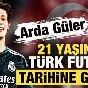 Arda G&uuml;ler, 21 yaşında T&uuml;rk futbol tarihine ge&ccedil;ti