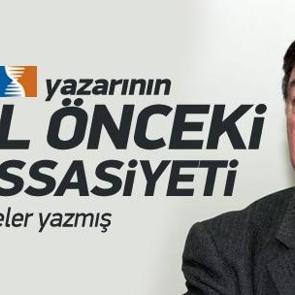Zaman yazarının 15 yıl &ouml;nceki FG hassasiyeti