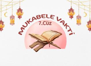 Ramazan mukabelesi 7.g&uuml;n! Kur&rsquo;an-ı Kerim'in 7. c&uuml;z&uuml;n&uuml;n yazılışı ve okunuşu  