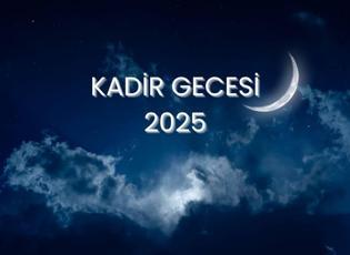 2025 Kadir Gecesi: Zamanı ve Faziletleri | Kadir gecesi duası ve yapılacak ibadetler