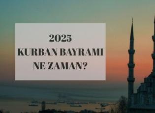 2025 Kurban bayramı zamanı ve dini günler takvimi