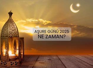 Aşure günü (10 Muharrem) 2025: Başlangıç tarihi ve önemi