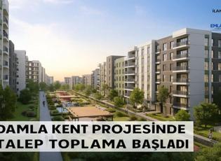 Damla Kent projesinde talep toplama başladı!
