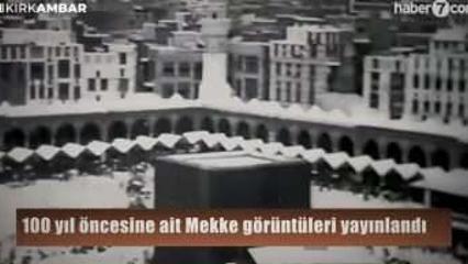 100 yıl &ouml;ncesine ait Mekke g&ouml;r&uuml;nt&uuml;leri yayınlandı