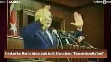 Erbakan'dan Meclis k&uuml;rs&uuml;s&uuml;nde tarihi Kıbrıs dersi: "Bana ne Amerika&rsquo;dan!"