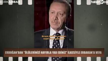 Erdoğan'dan ''&Ouml;l&uuml;lerinizi hayırla yad ediniz" ilkesiyle Erbakan'a vefa
