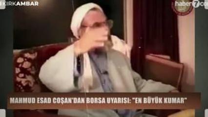 Mahmud Esad Coşan'dan borsa uyarısı: En b&uuml;y&uuml;k kumar