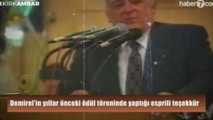 Demirel&rsquo;in yıllar &ouml;nceki &ouml;d&uuml;l t&ouml;reninde yaptığı esprili teşekk&uuml;r