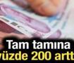 Tam tamına yüzde 200 arttı: 750 milyon liraya yükseldi!