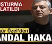 &Ouml;zg&uuml;r &Ouml;zel'den skandal hakaret! Soruşturma başlatıldı
