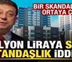 İmamoğlu'nun projesinde 'sahte vatandaşlık' iddiası! Br skandal daha ortaya &ccedil;ıktı