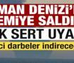 Sıcak gelişme! Umman Denizi'nde gemiye saldırı! Sert uyarı: Ezici darbeler indireceğiz