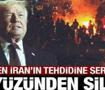 Trump'tan İran'a &ccedil;ok sert tepki: Yery&uuml;z&uuml;nden sileriz