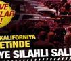 ABD'de de camiye silahlı saldırı: Hayatını kaybedenler var!