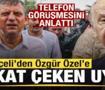 Bah&ccedil;eli'den &Ouml;zg&uuml;r &Ouml;zel'e uyarı! Telefon g&ouml;r&uuml;şmesini anlattı