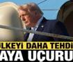 Trump bir &uuml;lkeyi daha tehdit etti: Sizi havaya u&ccedil;ururuz!