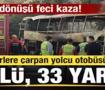 Yolcu otob&uuml;s&uuml; bariyerlere &ccedil;arpıp yandı: 8 kişi &ouml;ld&uuml;, 33 kişi yaralandı