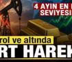 Son dakika: Petrol ve altında sert hareket! D&ouml;rt ayın en d&uuml;ş&uuml;k seviyesinde!