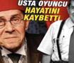 T&uuml;rk tiyatrosunun "Rıza"sı Zihni G&ouml;ktay hayatını kaybetti!