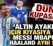 D&uuml;nya Kupası'nda altın ayakkabı i&ccedil;in kıyasıya yarış! Messi, Mbappe ve Haaland aynı sırada