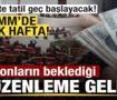 Kritik hafta! Meclis'te tatil ge&ccedil; başlayacak! Milyonların beklediği &uuml;&ccedil; d&uuml;zenleme geliyor