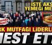 NATO resepsiyonunda lezzet ş&ouml;leni! T&uuml;rk mutfağı liderleri mest etti! İşte yemek men&uuml;s&uuml;