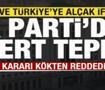 TSK ve T&uuml;rkiye'ye al&ccedil;ak iftira Skandal karara AK Parti'den sert tepki: K&ouml;kten reddediyoruz