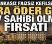 DAP Yapı&rsquo;dan bir ilk! Bankasız faizsiz kefilsiz, kira &ouml;der gibi ev sahibi olma fırsatı