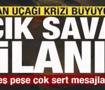 İran u&ccedil;ağı krizi b&uuml;y&uuml;yor! Peş peşe a&ccedil;ıklamalar! A&ccedil;ık savaş ilanı