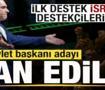 Devlet başkanı adayı ilan edildi! İlk destek İsrail ve destek&ccedil;ilerinden geldi