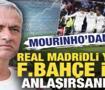 Mourinho'dan Real Madridli yıldıza Fenerbah&ccedil;e izni: Anlaşırsanız git