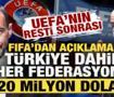 UEFA'nın resti sonrası FIFA'dan a&ccedil;ıklama: T&uuml;rkiye dahil her federasyona 20 milyon dolar