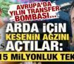 Avrupa'da yılın transfer bombası patlayabilir! Arda G&uuml;ler i&ccedil;in 115 milyon euroluk teklif