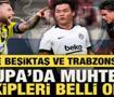 Fenerbah&ccedil;e, Trabzonspor ve Beşiktaş'ın Avrupa'daki muhtemel rakipleri belli oldu!