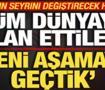 Savaşın seyrini değiştirecek hamle! T&uuml;m d&uuml;nyaya ilan ettiler! Yeni aşamaya ge&ccedil;ildi!