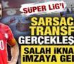 S&uuml;per Lig'i sarsacak transfer ger&ccedil;ekleşiyor! Salah ikna oldu, imzaya gelecek